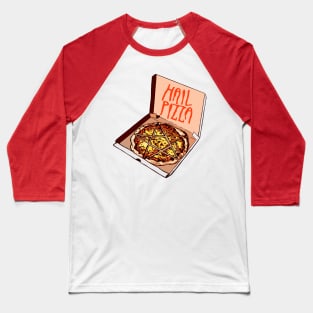 Hail pizza Baseball T-Shirt